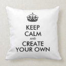 Search for keep calm pillows Trendy