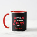 Search for i will always love you mugs Romance