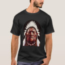 Recherche de guerrier indien tshirts Chef