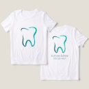 Recherche de dentaire tshirts Dents