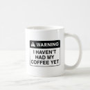 Search for caffeine warning mugs Funny