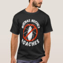 Search for pest control tshirts Roaches