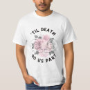Search for til death do us part tshirts Funny