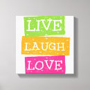 Search for live laugh love canvas prints Motivation