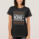 Search for dreaming of a wine christmas tshirts White