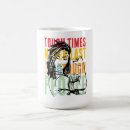 Search for tough times mugs Quotes