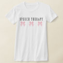 Search for speech therapy tshirts For speech therapist