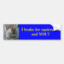 Search for squirrel bumper stickers Funny