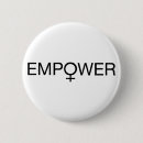 Search for women empowering buttons Woman