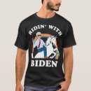 Search for ridin with biden tshirts Unicorn