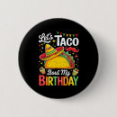 Search for taco buttons Birthday