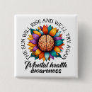 Search for mental health awareness buttons Support