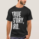 Search for cool story bro tshirts Saying