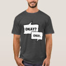 Recherche de okay tshirts Humour