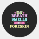 Search for foreskin stickers Smells like