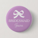Search for bridemaid buttons Bridesmaid