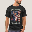 Search for chump tshirts Politics