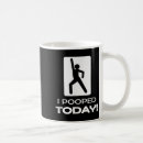 Search for i pooped mugs Humour