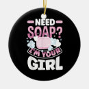 Search for soap ornaments Funny