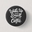 Search for coffee morning buttons Quote