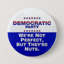 Search for democratic party buttons Funny