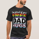 Search for free dad hugs tshirts Pride