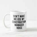 Search for construction management mugs Funny