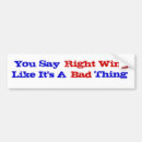 Search for right wing bumper stickers Change