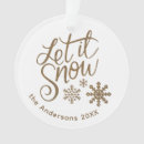 Search for let it snow ornaments White