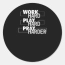 Search for labor stickers Work hard play harder