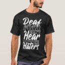 Search for deaf awareness tshirts I love you