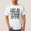 Search for i got 99 problems tshirts Teacher