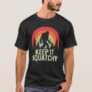Search for squatchy tshirts Funny