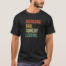 Search for comedian tshirts Legend