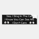 Search for singing bumper stickers Car