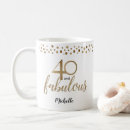 Search for 40 and fabulous mugs Gold