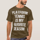 Recherche de funny tennis tshirts Pour