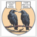 Recherche de corbeau noir autocollants Humour