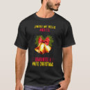 Search for jingle my bells tshirts Guarantee