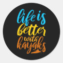 Search for funny kayaking stickers Kayaker