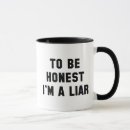 Search for liar mugs Funny