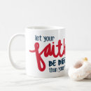 Search for religious message mugs Faith quote