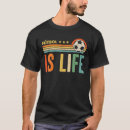 Search for football is life tshirts Funny