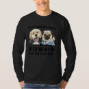 Search for humans dog tshirts Makes