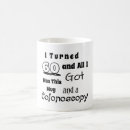 Search for gag birthday mugs Hilarious