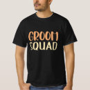 Search for grooms squad tshirts Groomsman