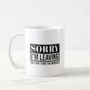 Search for sorry not sorry mugs Coworker