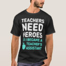 Search for teacher assistant tshirts Teacher's