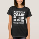 Search for hockey sayings tshirts Player