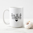 Search for soon to be mugs Grandmother